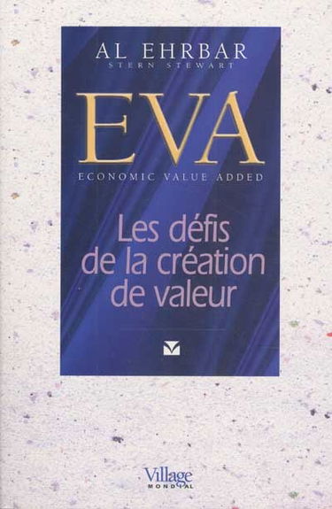 EVA : les défis de la création de la valeur