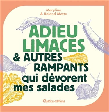 Couverture de Adieu limaces & autres rampants qui dévorent mes salades