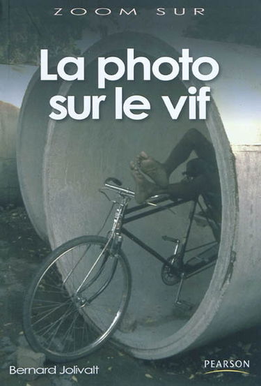 La photo sur le vif