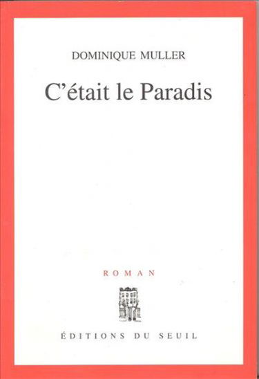 C'était le paradis
