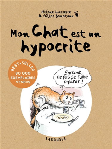Mon chat est un hypocrite : et en plus, il est gros