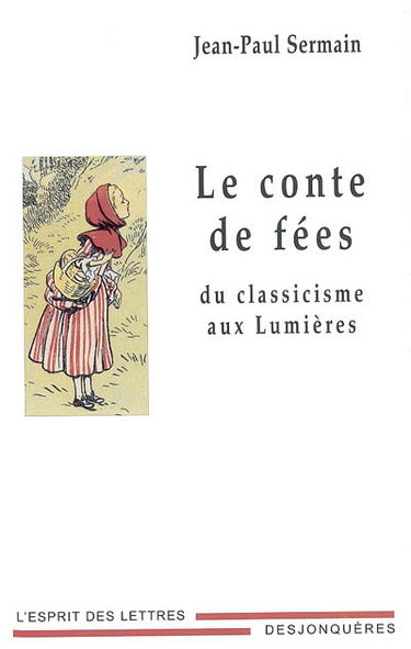 Couverture de Le conte de fées du classicisme aux Lumières