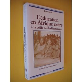 L'éducation en Afrique noire à la veille des indépendances