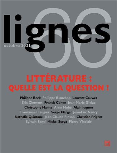 Lignes, n° 66. Littérature : quelle est la question ?