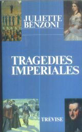 Tragédies impériales : Récits historiques