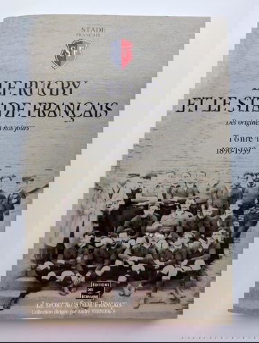 Le rugby et le stade français : des origines à nos jours, numéro 1 1890-1939