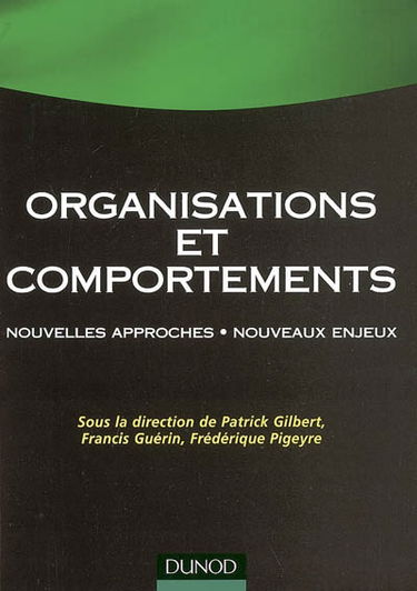 Organisations et comportements : nouvelles approches, nouveaux enjeux