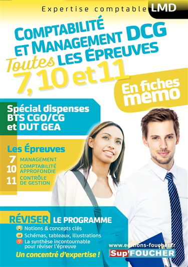 Comptabilité et management DCG : toutes les épreuves 7, 10 et 11 en fiches mémo : spécial dispenses BTS-CGO et DUT GEA