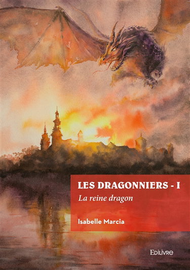 Les Dragonniers : Tome 1 : La reine dragon