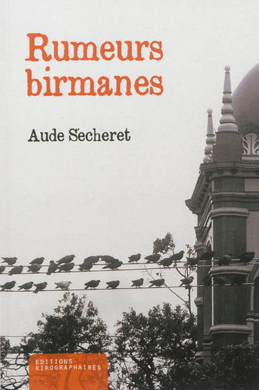 Rumeurs birmanes : récit