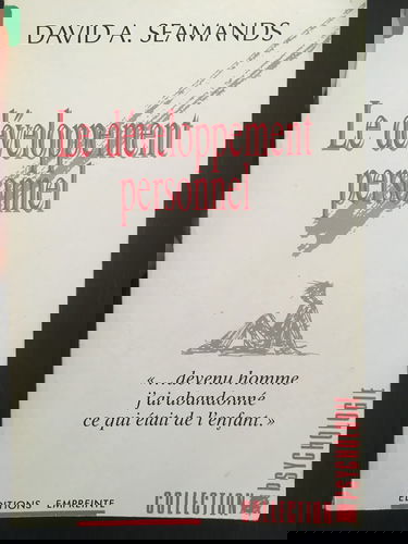 Le Développement personnel : devenu homme j'ai abandonné ce qui était de l'enfant