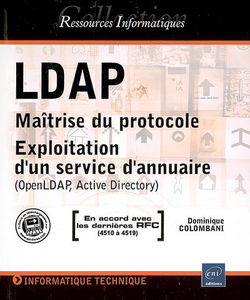 LDAP : maîtrise du protocole, exploitation d'un service d'annuaire : OpenLDAP, Active Directory