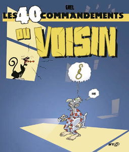 Les 40 commandements du voisin