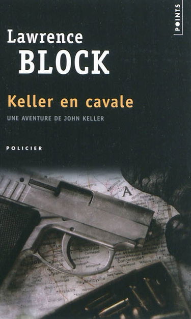 Une aventure de John Keller. Keller en cavale