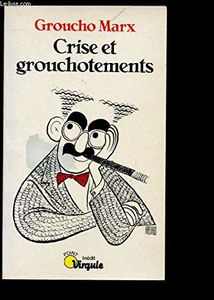 Crise et grouchotement