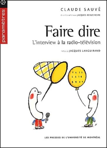 Faire dire : L'Intérieur à la radio-télévision