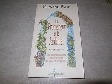 Promeneur et le jardinier ou