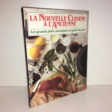 La Nouvelle cuisine à l'ancienne