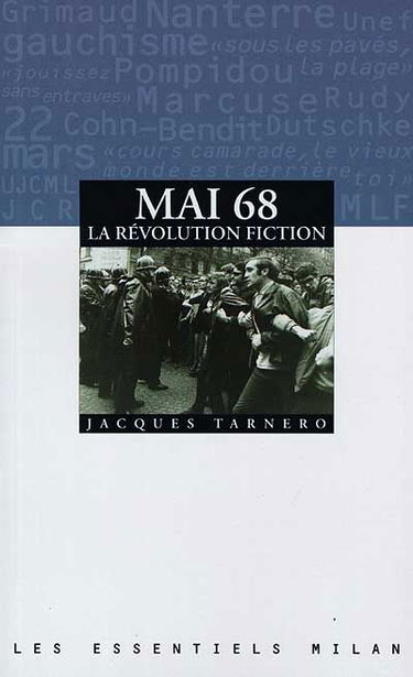 Mai 68, la révolution fiction