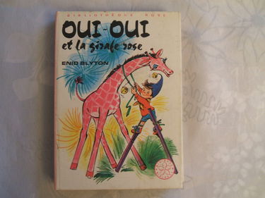 Oui-Oui et la girafe rose (Bibliothèque rose)