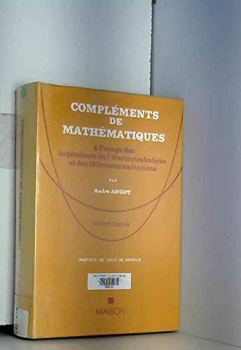 Compléments de mathématiques : à l'usage des ingénieurs de l'électrotechnique et des télécommunications