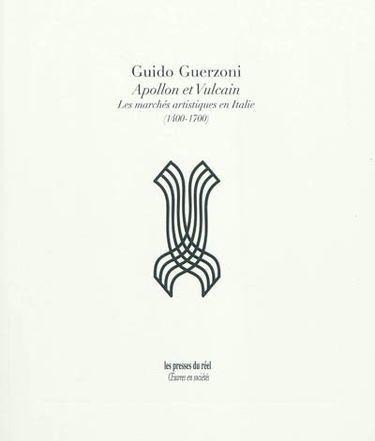 Apollon et Vulcain : les marchés artistiques en Italie, 1400-1700