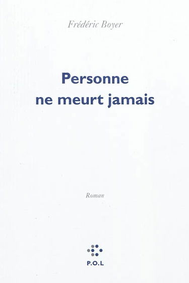 Personne ne meurt jamais
