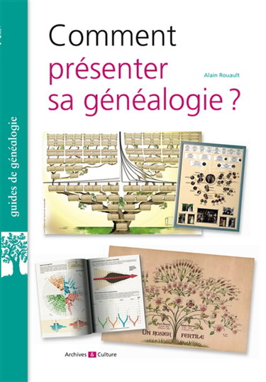 Couverture de Comment présenter sa généalogie ?
