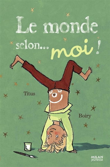 Le monde selon... moi !