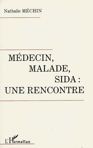 Médecin, malade, sida : une rencontre