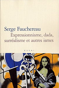 Expressionnisme, dada, surréalisme et autres ismes