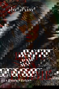 Battu par ma Femme - La Parole à Patrick: Thriller psychologique