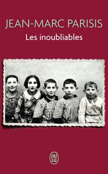 Les inoubliables : récit