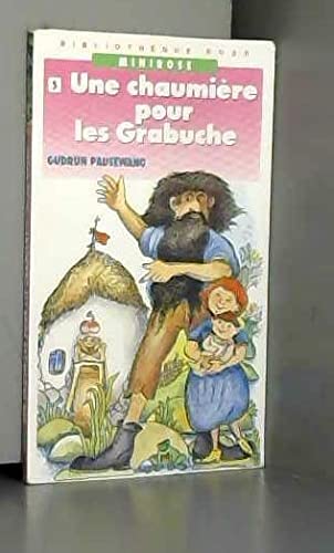 Une chaumiere pour les grabuche