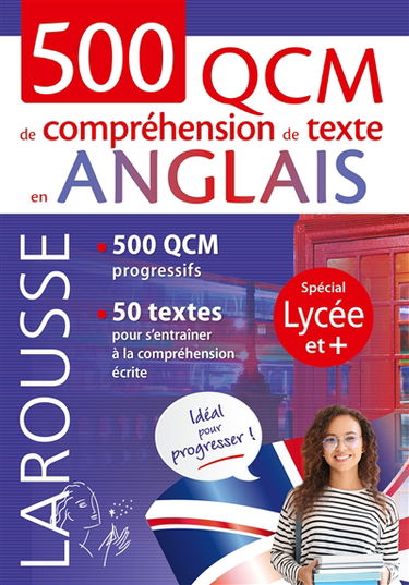 500 QCM de compréhension de texte en anglais : 500 QCM progressifs, 50 textes pour s'entraîner à la compréhension écrite : spécial lycée et +