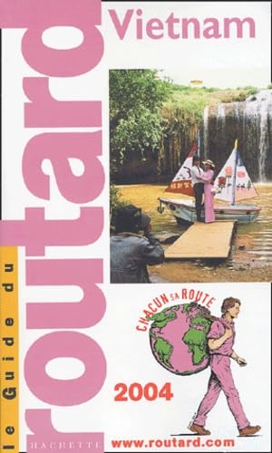Guide du Routard : Vietnam 2004