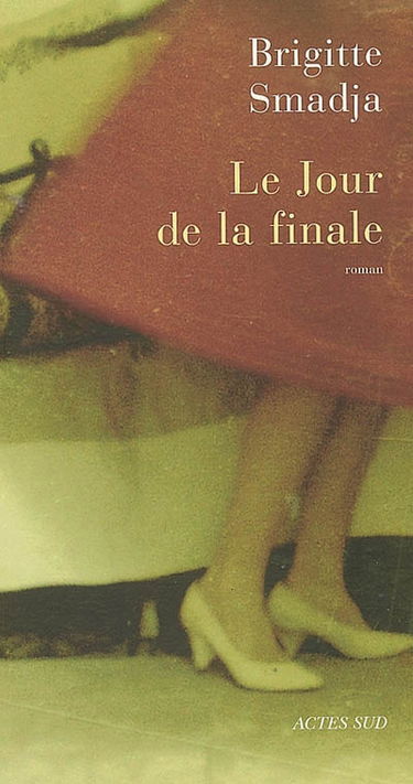 Le jour de la finale