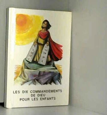 Les Dix Commandements de Dieu pour les enfants