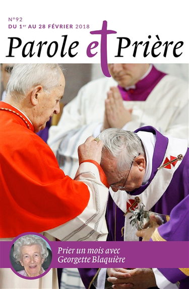Parole et prière, n° 92. Prier un mois avec Georgette Blaquière