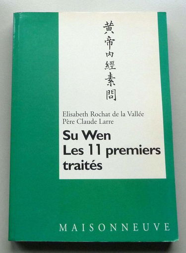 Su Wen : les 11 premiers traités