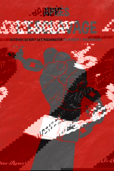 Après l'esclavage (Up From Slavery): Autobiographie de Booker T. Washington