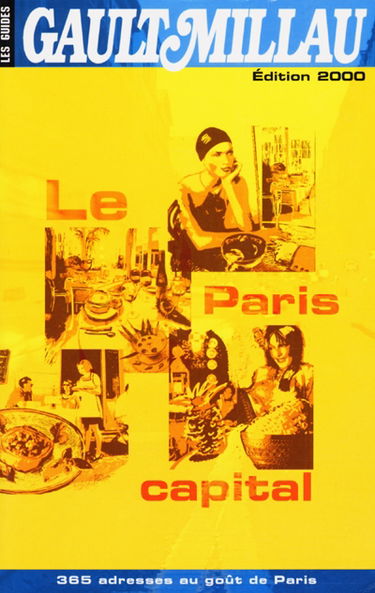 Guide Gault-Millau, le Paris capital 2000