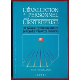 L'évaluation du personnel dans l'entreprise: Un nouveau dynamisme dans la gestion des ressources humaines