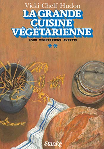 La grande cuisine végétarienne - tome 2