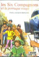 Les six compagnons et la perruque rouge : Collection : Bibliothèque verte cartonnée & illustrée