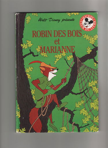 Robin des Bois et Marianne (Mickey club du livre)
