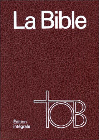 La Bible TOB, édition intégrale (reliure skyvertex)