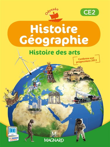 Histoire géographie, histoire des arts CE2 : livre de l'élève : conforme aux progressions 2012