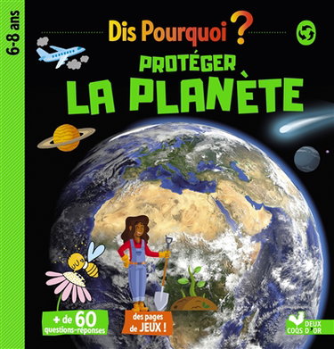 Couverture de Protéger la planète : 6-8 ans