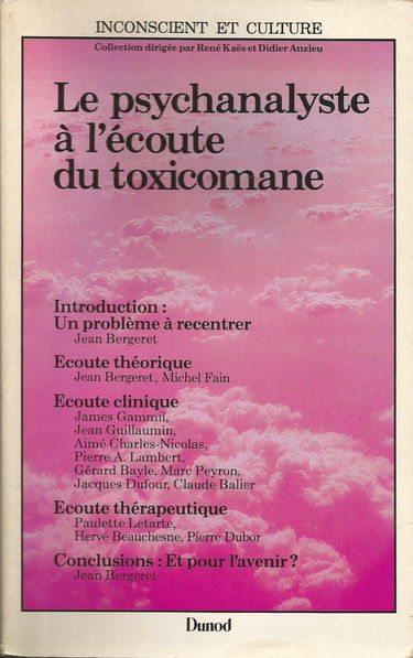 Le psychanalyste a l'écoute du toxicomane